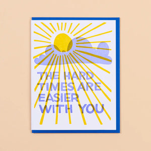 "Easier Times with You" Letterpress Greeting Card