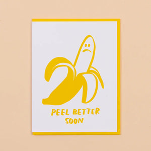 "Peel Better Soon" Letterpress Greeting Card