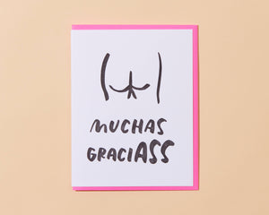 Muchas Graci-Ass Card